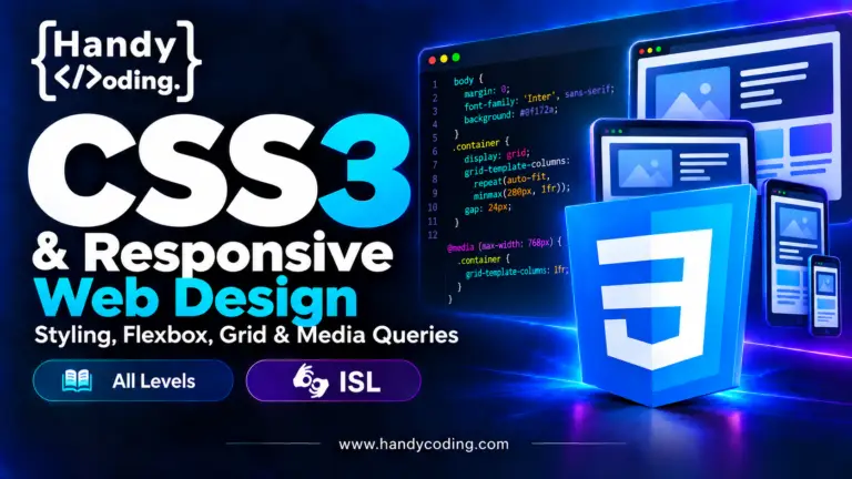 CSS3 & Responsive Web Design: Styling, Flexbox, Grid & Media Queries